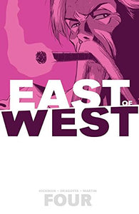 East of West Volume 4 Who Wants War? (East of West)