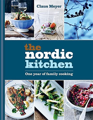 The Nordic Kitchen: One year of family cooking