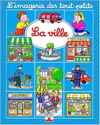 Ville (L'IMAGERIE DES TOUT-PETITS) (French Edition)