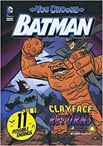 Clayface Returns (You Choose Stories: Batman)