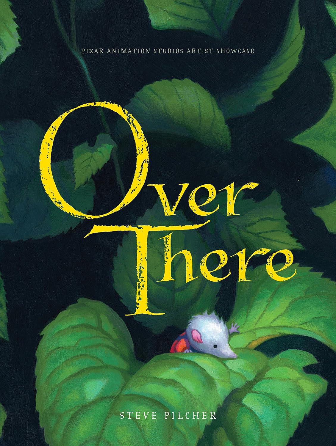 Over There: A Pixar Animation Studios Artist Showcase Book