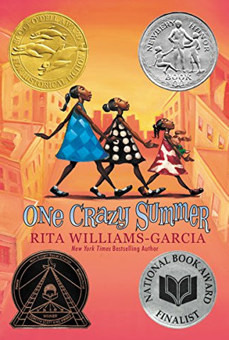 One Crazy Summer: A Newbery Honor Award Winner