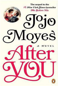 After You: A Novel (Me Before You Trilogy)