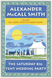 The Saturday Big Tent Wedding Party (No. 1 Ladies' Detective Agency Series)