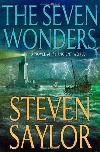 The Seven Wonders: A Novel of the Ancient World (Novels of Ancient Rome)