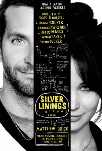 The Silver Linings Playbook: A Novel