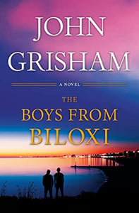 The Boys from Biloxi: A Legal Thriller