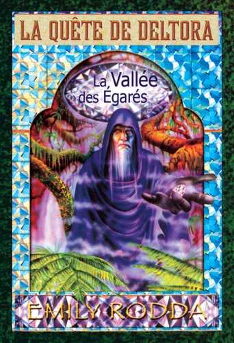 La Vallée des égarés (La Quête de Deltora #7)