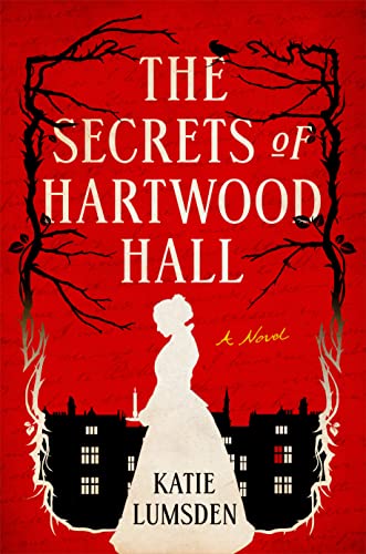 The Secrets of Hartwood Hall: A Novel