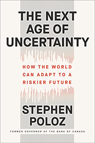 The Next Age of Uncertainty: How the World Can Adapt to a Riskier Future