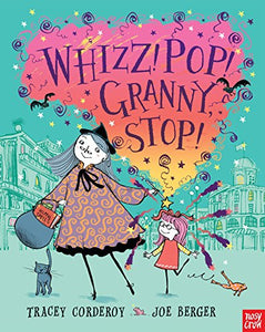 Whizz! Pop! Granny, Stop! (Hubble Bubble)