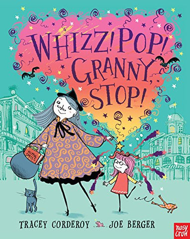 Whizz! Pop! Granny, Stop! (Hubble Bubble)