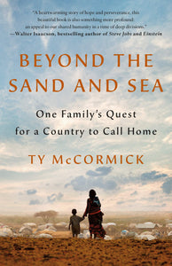 Beyond the Sand and Sea: One Family's Quest for a Country to Call Home