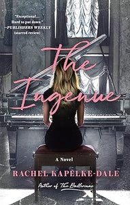 The Ingenue: A Novel