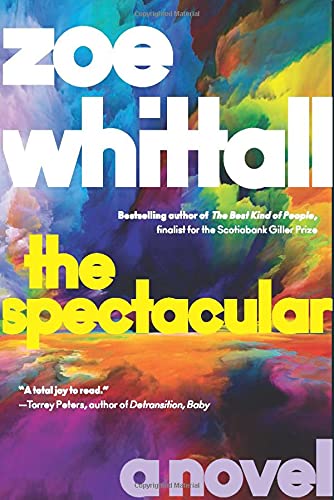 The Spectacular: A Novel