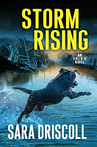 Storm Rising (An F.B.I. K-9 Novel)