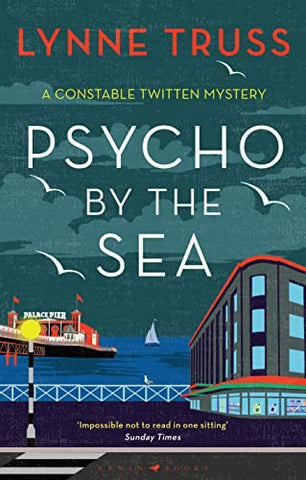 Psycho by the Sea (A Constable Twitten Mystery, 4)