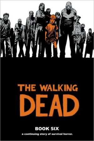 The Walking Dead, Book 6