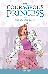 The Courageous Princess Volume 3 The Dragon Queen