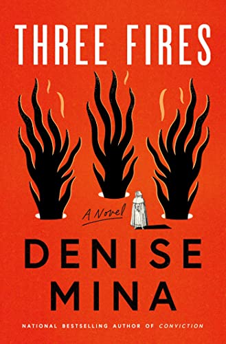 Three Fires: A Novel