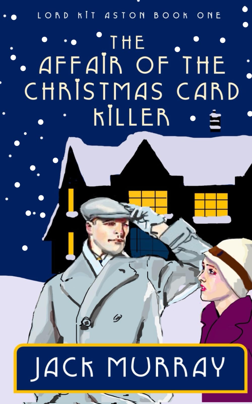 The Affair of the Christmas Card Killer: A 1920's Christmas Murder Mystery (Lord Kit Aston)