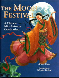 The Moon Festival: A Chinese Mid-Autumn Celebration
