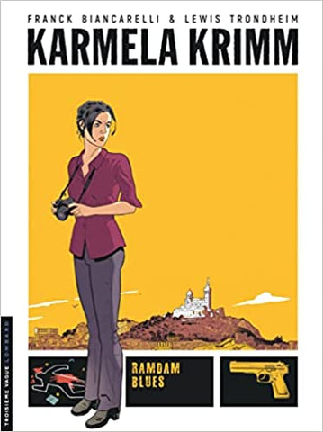 Karmela Krimm - Tome 1 - Ramdam Blues (TROISIEME VAGUE) (French Edition)