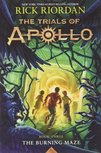 Trials of Apollo Series: The Burning Maze (Book 3)