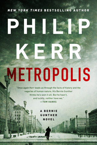 Metropolis (A Bernie Gunther Novel)