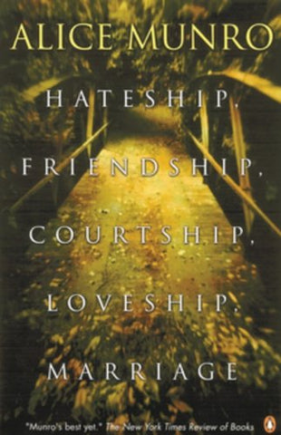 Hateship Friendship Courtship Loveship Marriage