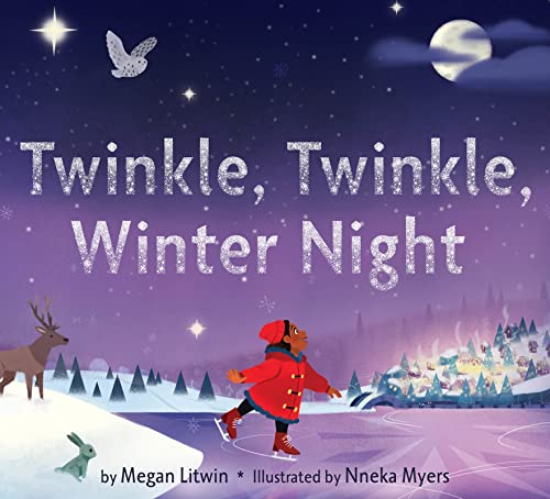 Twinkle, Twinkle, Winter Night: A Winter and Holiday Book for Kids