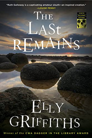 The Last Remains: A Mystery (Ruth Galloway Mysteries, 15)