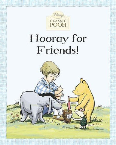 Hooray for Friends! (Disney Classic Pooh)