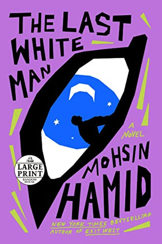 The Last White Man: A Novel