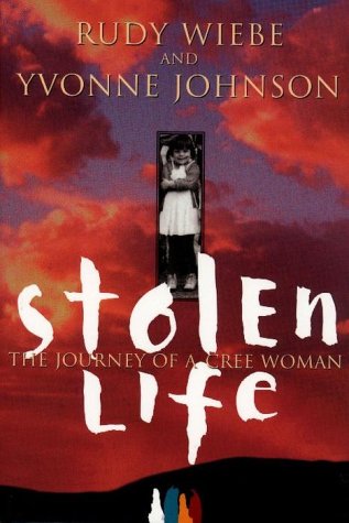 STOLEN LIFE, The Journey of a Cree Woman
