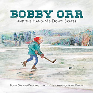 Bobby Orr and the Hand-me-down Skates