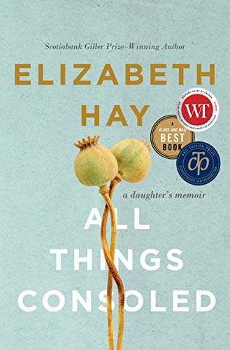 All Things Consoled: A Daughter's Memoir