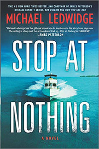 Stop at Nothing: A Novel