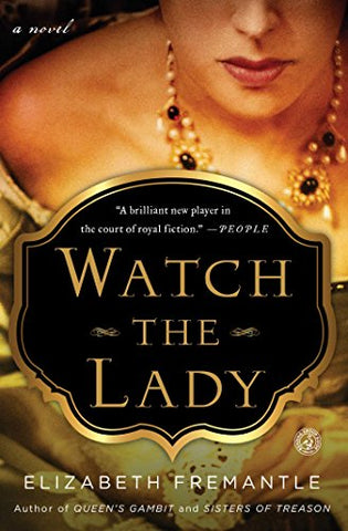 Watch the Lady: A Novel