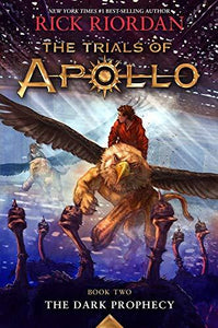 Trials of Apollo Series: The Dark Prophecy (Book 2)
