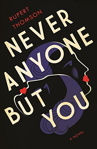 Never Anyone But You: A Novel