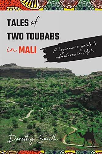 Tales of Two Toubabs in Mali