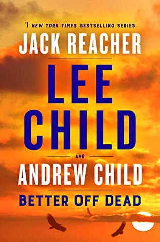 Better Off Dead: A Jack Reacher Novel