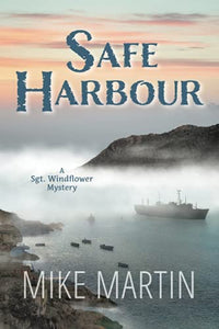 Safe Harbour: Sgt. Windflower Mystery Series Book 10