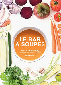 Le bar à soupes (Cuisine) (French Edition)