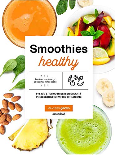 Smoothies healthy: Ma vie en green (Cuisine) (French Edition)