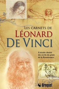 Les Carnets De Léonard De Vinci : Extraits Choisis Des Écrits D