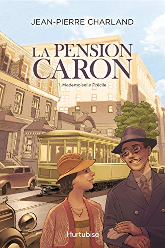 La Pension Caron - Tome 1: Mademoiselle Précile (French Edition)